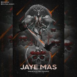 Mmliam Ft Mojtaba Asadi – Jaye Mas
